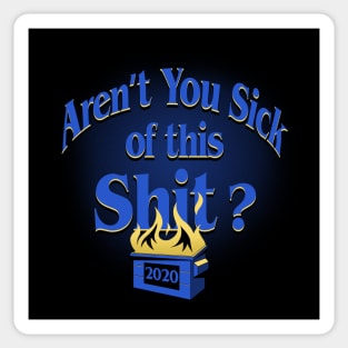 Aren't You Sick? Sticker